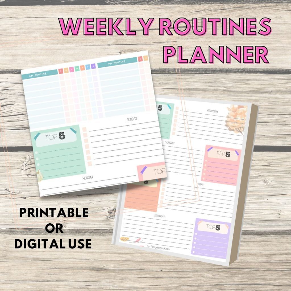 WEEKLY ROUTINES PLANNER BY TODAY WITH TERRI K