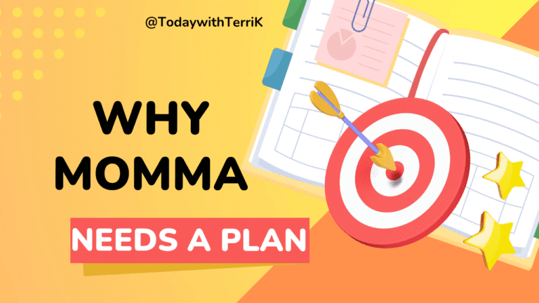 why momma needs a plan by Terri K